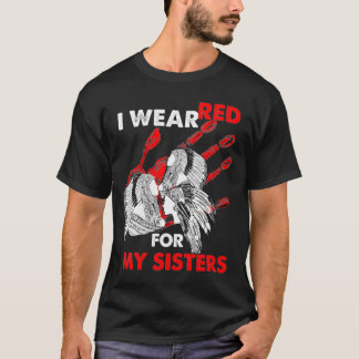 Womens Native American I Wear Red For My Sister V T-Shirt