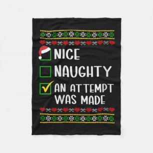 Womens Naughty Or Nice Funny An Attempt Was Made C Fleece Blanket