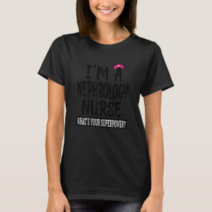 Womens Nephrology Nurse Nursing School & Medical T-Shirt