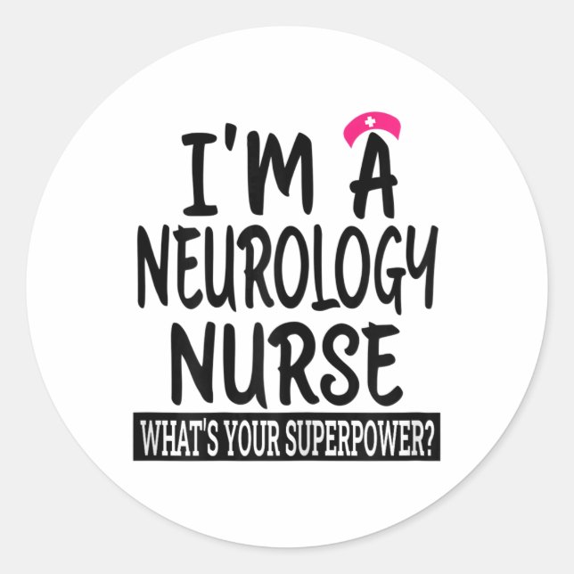 Womens Neurology Nurse Funny Nursing School And Me Classic Round Sticker (Front)