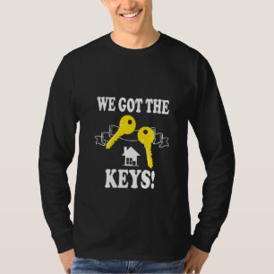 Womens New Homeowner We Got The Keys T-Shirt