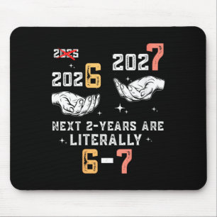 Womens New Years Eve 67 Funny Boys Kids Party 6 7 Mouse Pad