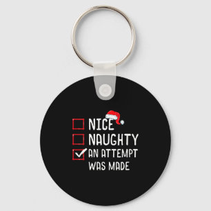 Womens Nice Naughty An Attempt Was Made Christmas Keychain