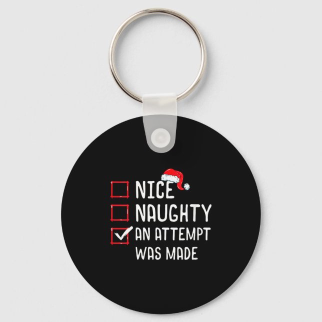 Womens Nice Naughty An Attempt Was Made Christmas  Keychain (Front)