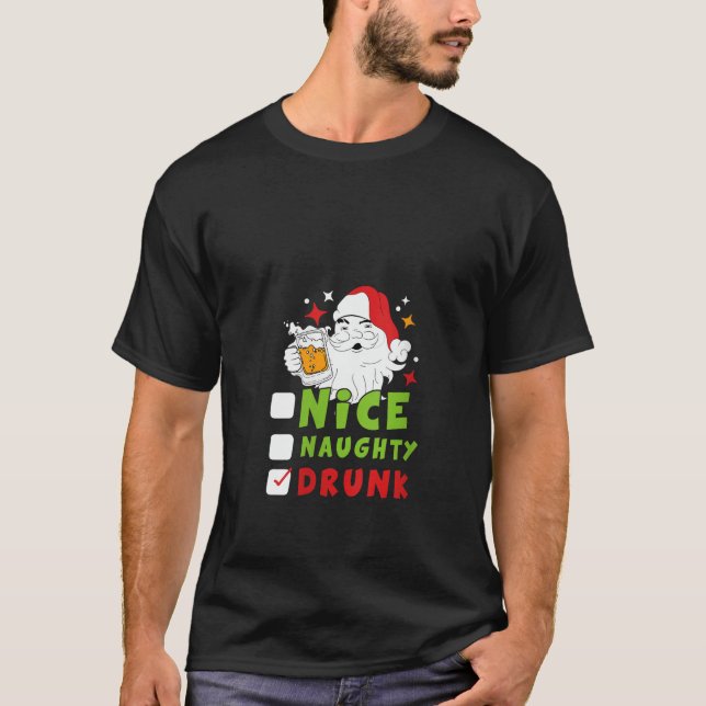 Womens Nice Naughty Drunk Christmas and Holiday Se T-Shirt (Front)