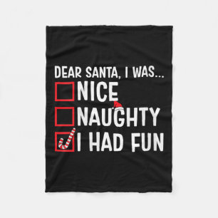 Womens Nice Naughty I Had Fun Funny Santa Claus Ch Fleece Blanket