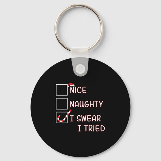 Womens Nice Naughty I Swear I Tried Funny Christma Keychain (Front)