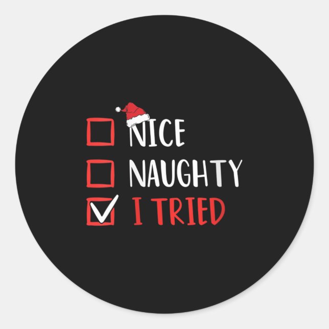 Womens Nice Naughty I Tried Christmas List V-neck  Classic Round Sticker (Front)