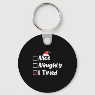 Womens Nice Naughty I Tried Funny Christmas List W Keychain