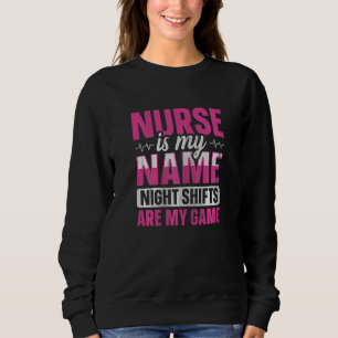 Womens Night Shift Nurse Appreciation Quote for a Sweatshirt