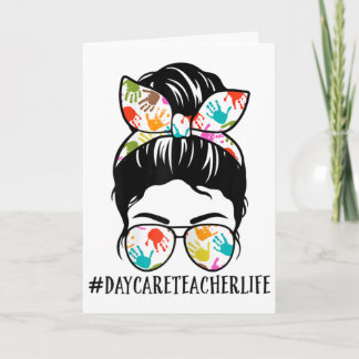 Womens Nn Daycare Teacher Life Messy Bun Mom Woman Card