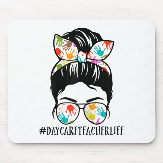 Womens Nn Daycare Teacher Life Messy Bun Mom Woman Mouse Pad (Front)