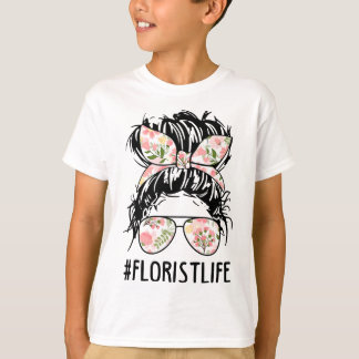 Womens Nn Messy Bun Florist Life Plant Flower Love T-Shirt