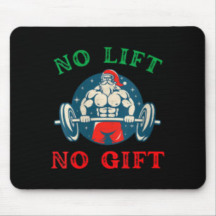 Womens No Lift No Gift Funny Workout Santa Christm Mouse Pad
