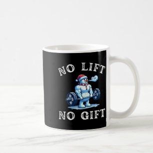 Womens No Lift No Gift Funny Workout Snowman Chris Coffee Mug
