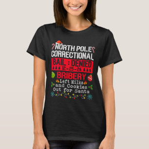 Womens North Pole Correctional Bribery Left Milk C T-Shirt