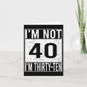 Womens Not 40 Thirty Ten Retro Funny Birthday Card
