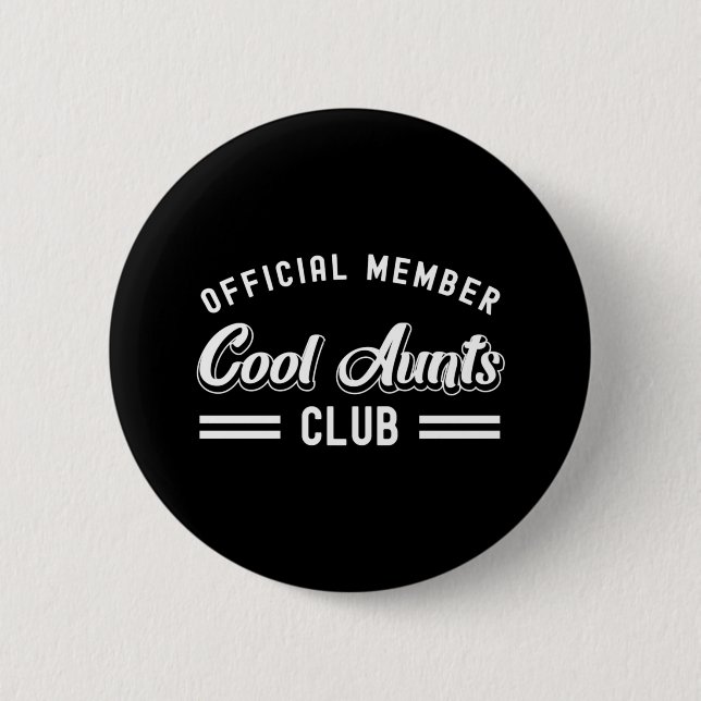 Womens Official Member Cool Aunts Club 2 Inch Round Button (Front)