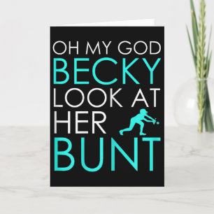 Womens Oh My God Becky Look At Her Bunt - Funny So Card