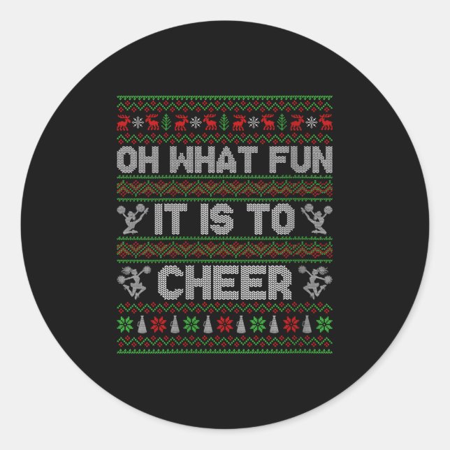 Womens Oh What Fun It Is To Cheer Ugly Christmas P Classic Round Sticker (Front)