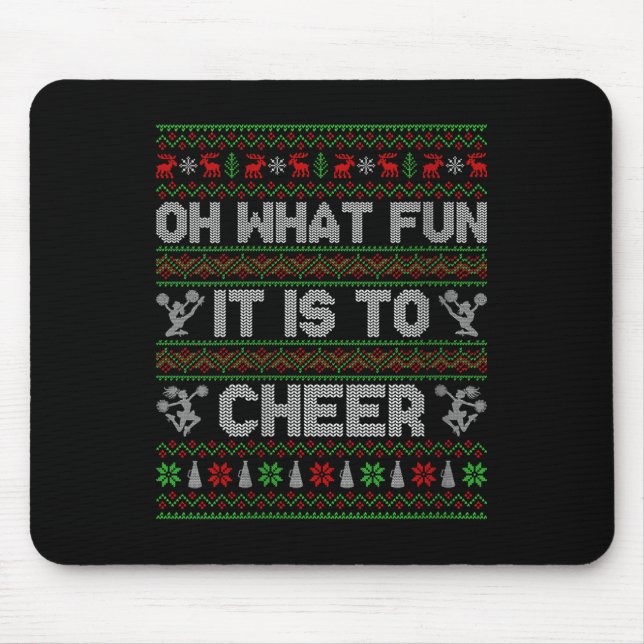 Womens Oh What Fun It Is To Cheer Ugly Christmas P Mouse Pad (Front)