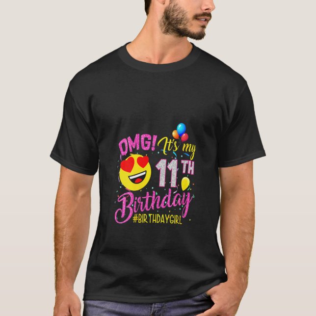 Womens Omg It's My 11th Birthday Girl  11 Years Ol T-Shirt (Front)