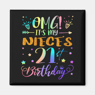 Womens Omg Its My Nieces 21st Birthday Sweet 21 Ye Magnet