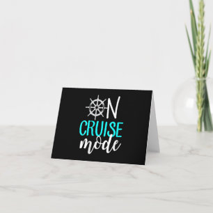 Womens On Cruise Mode Cruise Vacation Family Card