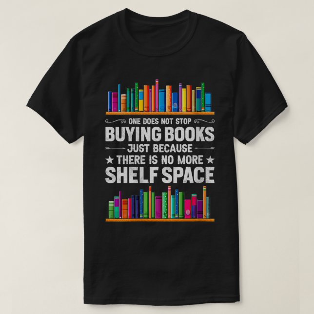 Womens One Does Not Stop Buying Books There Is No  T-Shirt (Design Front)