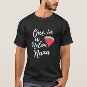 Womens One In A Melon Nana Watermelon Design T-Shirt