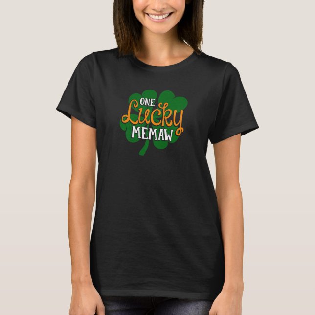 Womens One Lucky Memaw St Patricks Day Mother Mom  T-Shirt (Front)