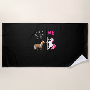 Womens Other 40 Year Olds Me Unicorn 40th Birthday Beach Towel