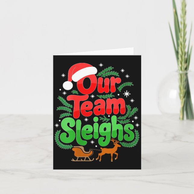 Womens Our Team Sleighs Christmas Reindeers Santa' Card (Front)