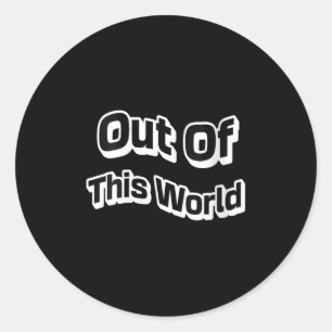 Womens Out Beyond The Galaxy Cosmic Vibes Intergal Classic Round Sticker