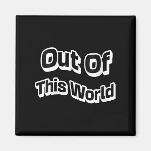 Womens Out Beyond The Galaxy Cosmic Vibes Intergal Magnet