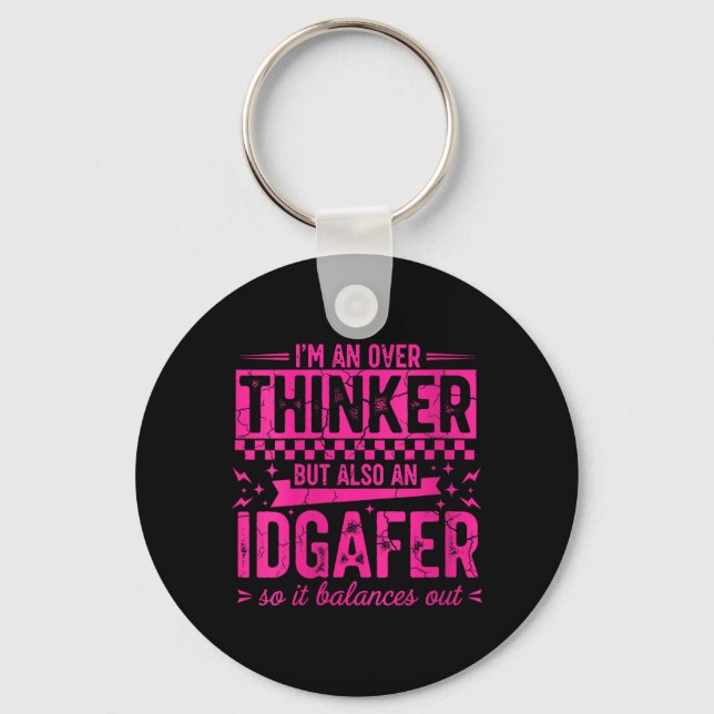 Womens Over Thinker Idgaf Funny Sarcastic Quote Keychain (Front)