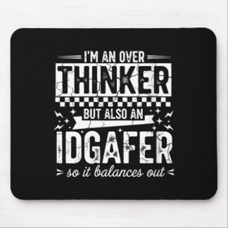 Womens Over Thinker Idgaf Funny Sarcastic Quote Mouse Pad