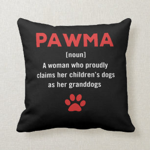 Womens PawMa defintion Dog Grandma dog mom gift Throw Pillow