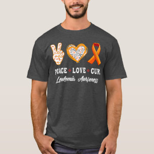 Womens Peace Love cure Leukaemia awareness men wom T-Shirt