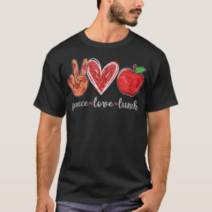 Womens Peace Loves Lunch Funny Lunch Lady Gifts T-Shirt
