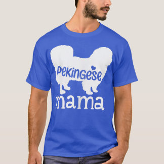 Womens Pekingese Mama Gifts Cute Pekingese Dog Lov T-Shirt