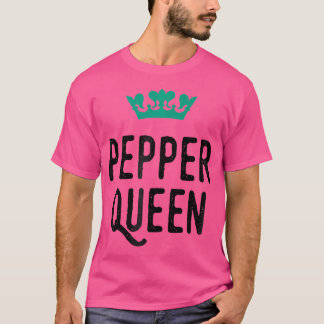 Womens Pepper Queen Pepper Lover Cute Graphic T-Shirt