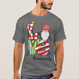 Womens Personalized Love Memelife Candy Gnome Chri T-Shirt