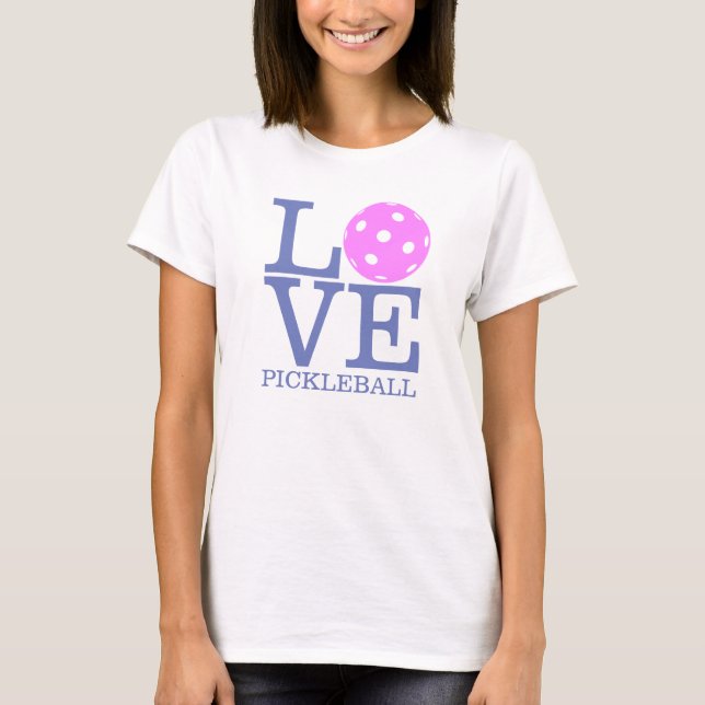 Women's Pickleball T-shirt: "LOVE" (Pink) T-Shirt (Front)