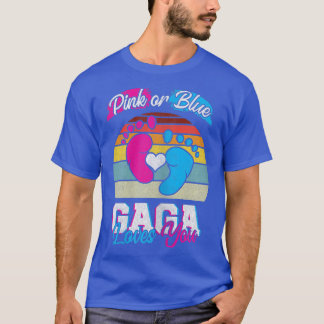 Womens Pink Or Blue Gaga Loves You Gender Reveal P T-Shirt
