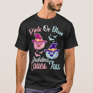 Womens Pink or Blue Grandma Loves you  Halloween G T-Shirt