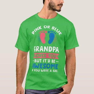 Womens Pink or blue grandpa loves you girl gender  T-Shirt