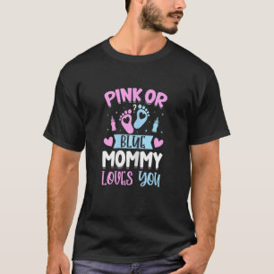 Womens Pink Or Blue Mommy Loves You Mummy To Be G T-Shirt
