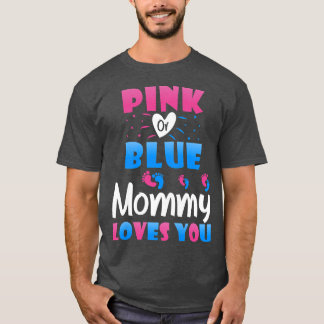 Womens Pink or Blue Mommy Loves You - Mummy to Be  T-Shirt