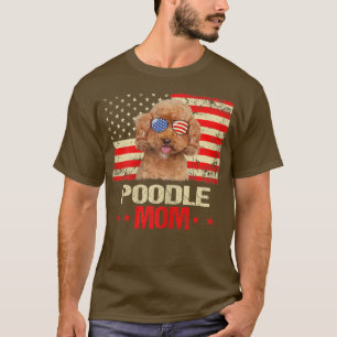 Womens Poodle Mom USA Flag Dog Lover Mothers Day T-Shirt
